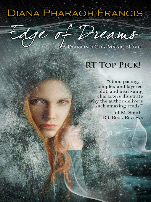 Title details for Edge of Dreams by Diana Pharaoh Francis - Wait list